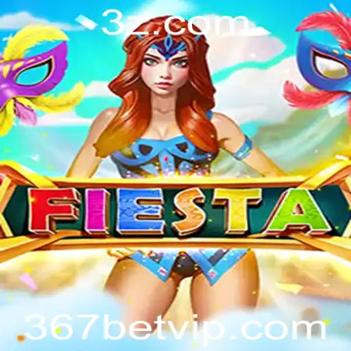 Fiesta: Um Guia Completo para o Jogo e Como Apostar com a 367 Bet
